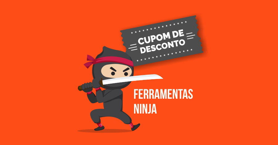 Ferramentas Ninja Desconto: Pegue Aqui seu Cupom de 10%