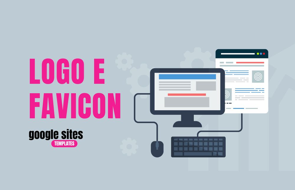 Como Trocar Logo e Favicon de um Template Google Sites